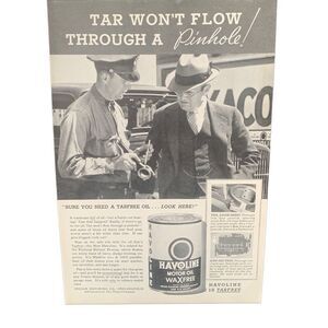 Vintage 1935 Havoline Motor Oil Tar Won’t Flow Ad Advertisement